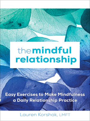 cover image of The Mindful Relationship